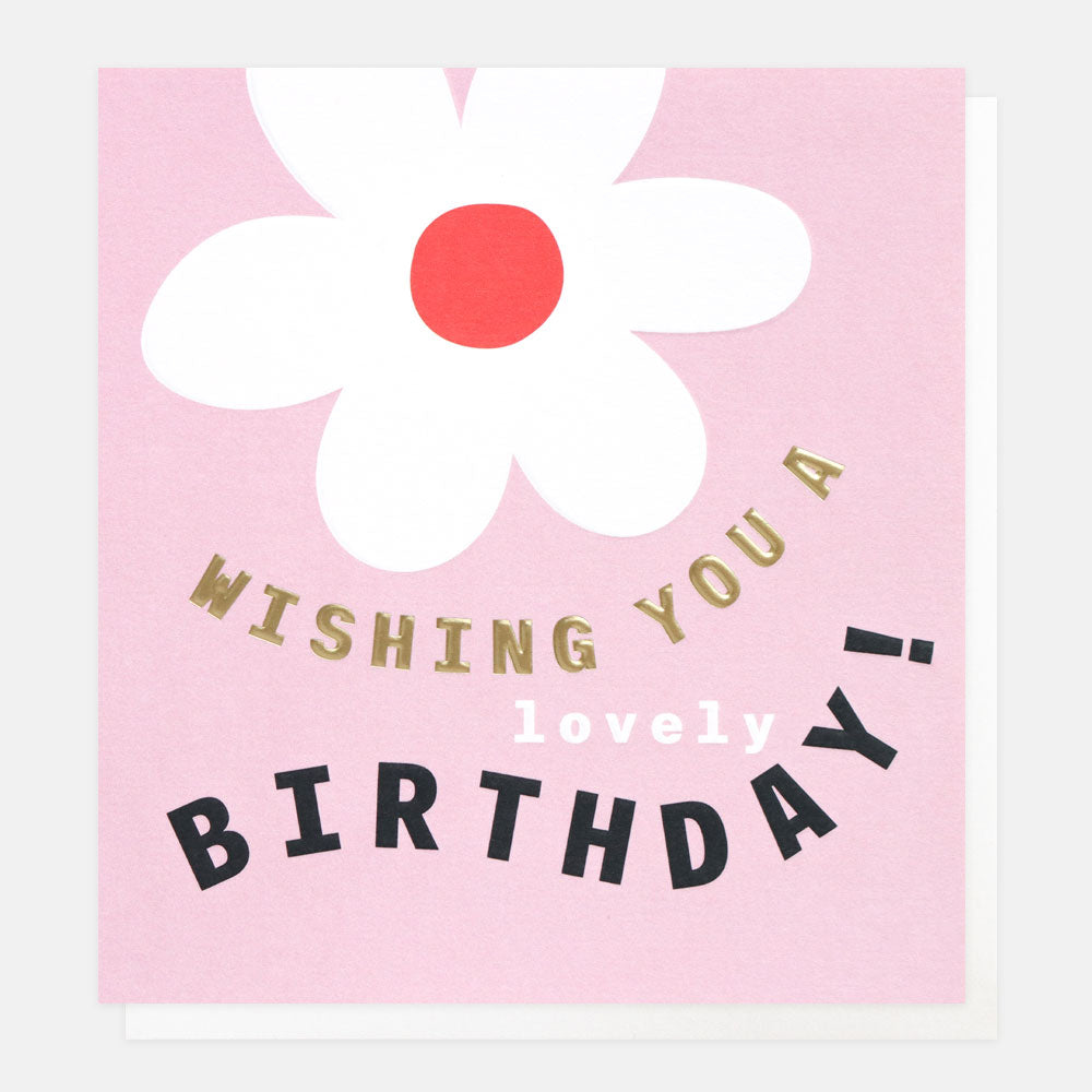 wishing you a lovely birthday slogan card with white flower design on pink background