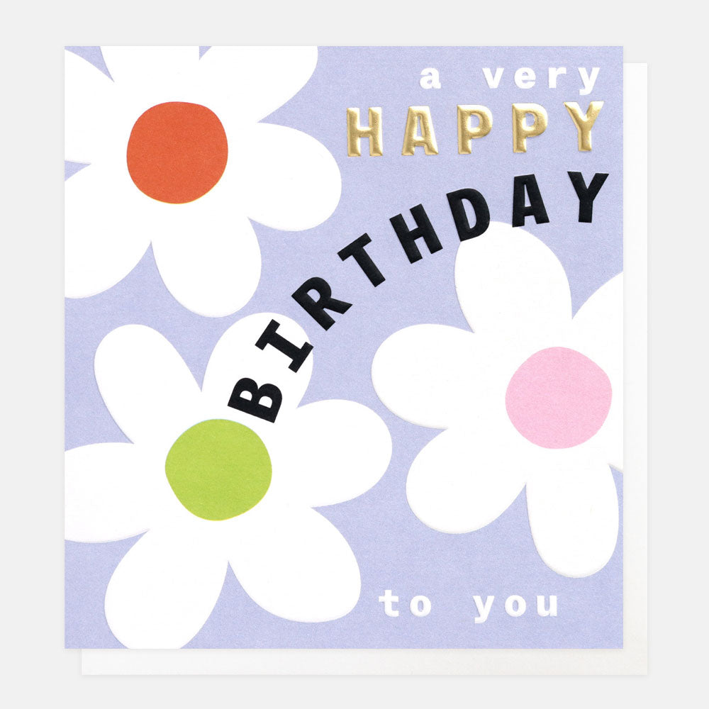 a very happy birthday to you slogan card on light blue background with three white flowers
