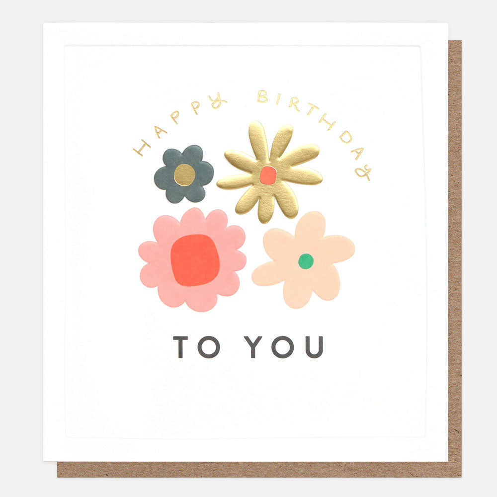 Flowers For You Birthday Card