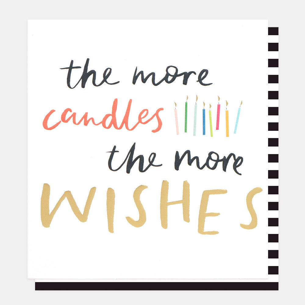 The More Candles The More Wishes Birthday Card